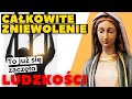 Orędzie Maryi &quot;CAŁA LUDZKOŚĆ ZOSTAŁA ZDOMINOWANA PRZEZ GRUPĘ ŚWIATOWYCH PRZYWÓDCÓW&quot; Czasy Ostateczne