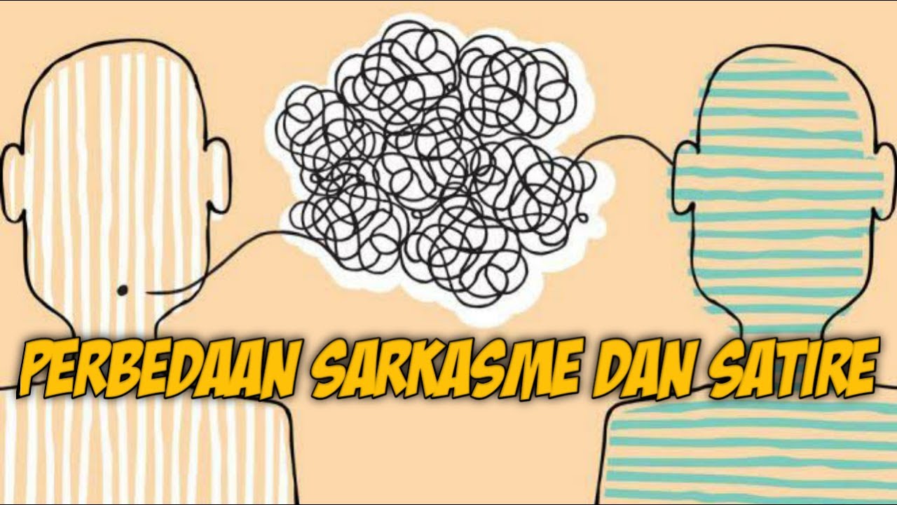 Apa itu Satire dan Sarkasme ? Inilah Perbedaannya YouTube