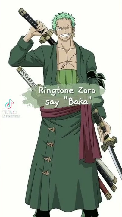 'BAKA' ZORO ringtone