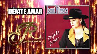 DÉJATE AMAR "Jenni Rivera" | Déjate Amar | Disco jenny rivera