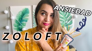 MI EXPERIENCIA con ANSIEDAD | Tratamiento con SERTRALINA (ZOLOFT) efectos secundarios