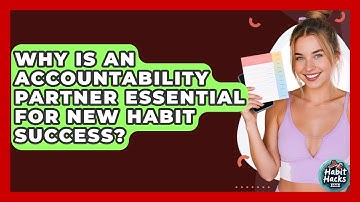 Why Is An Accountability Partner Essential For New Habit Success? - Habit Hacks Hub