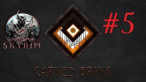 SKYRIM SE NEW MOD 2019 : Carved Brink Part 5 ENDING