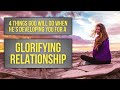 God Is Getting You Ready to Glorify Him in a Relationship If . . .