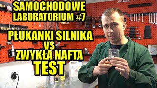 PŁUKANKI SILNIKA VS NAFTA, SAMOCHODOWE LABORATORIUM #7 TEST