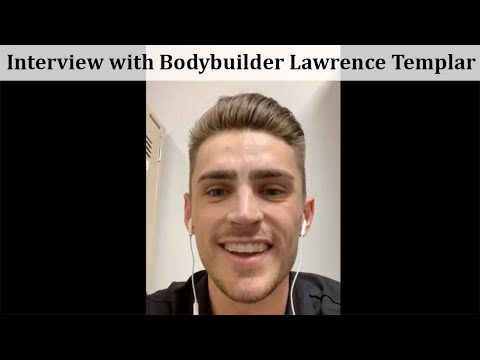 Interview with Bodybuilder Lawrence Templar