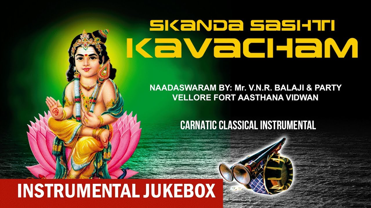 Instrumental  Skanda Sashti Kavacham  V N R Balaji  Party  Nadaswaram  Instrumental music