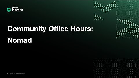 Community Office Hours: Nomad