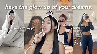 how to ACTUALLY glow up: have the glow-up of your dreams, level up your life, & live your dream life