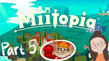 Miitopia Nintendo Switch Game Playthrough Part 5 - Meeting The KING