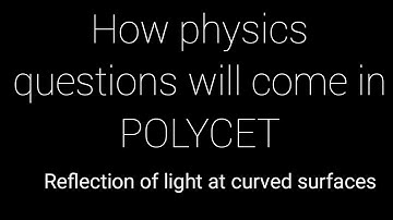 Reflection of light at curved surfaces for POLYCET 2021