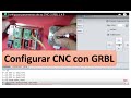 ✅ Configurar parametros de su CNC  ( GRBL ) #8b