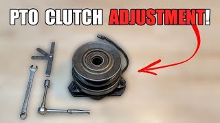 How to Adjust a PTO Clutch
