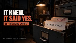 The Filing Cabinet | Episode 5 · Season 1 | AI Agents From Scratch