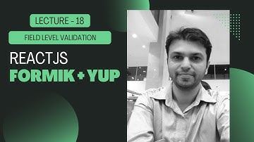 18 Lecture - React Formik Yup FIELD LEVEL VALIDATION in 5 MINUTES!