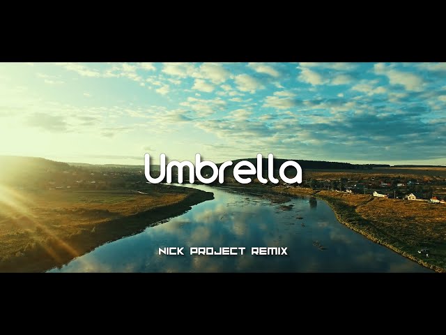 Umbrella (Nick Project Remix) Tik Tok class=