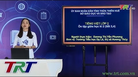 Tiếng Việt lớp 2 (Cánh diều) - Ôn tập giữa học kì II  (Tiết 5, 6) - GV YẾN PHƯƠNG