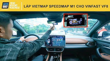 Lê Hùng lắp camera hành trình Vietmap SpeedMap M1 cho VinFast VF8 |Autodaily.vn|
