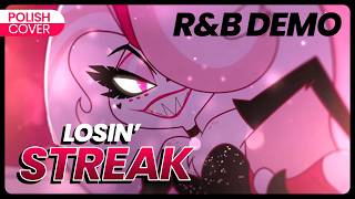 Losin Streak R&B Demo Po Polsku - Hazbin Hotel Polish Cover