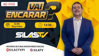 SILAS FREIRE - PROGRAMA "VAI ENCARAR?" 16 06 2026