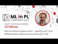Jiri Matas - Neural Network Deployment | ML in PL 23