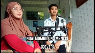 Menepi - Ngatmombilung (cover) Aldo feat FaradinaDMY