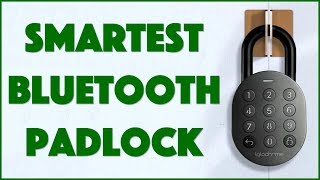 The Igloohome Smart Bluetooth Padlock - Tested & Reviewed