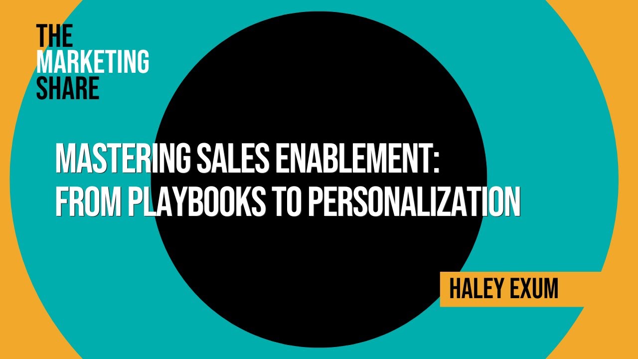 Mastering Sales Enablement: From Playbooks to Personalization
