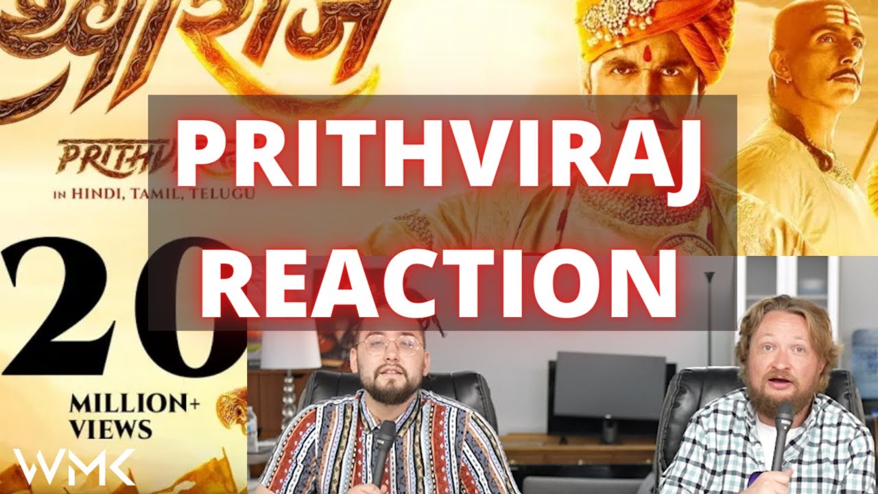 PRITHVIRAJ REACTION! OFFICIAL TRAILER | WMK REACTS | AKSHAY KUMAR SANJAY DUTT | SONU SOOD