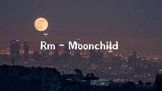 Rm - Moonchild [Han/Rom/Ina] Lirik Terjemahan Indonesia