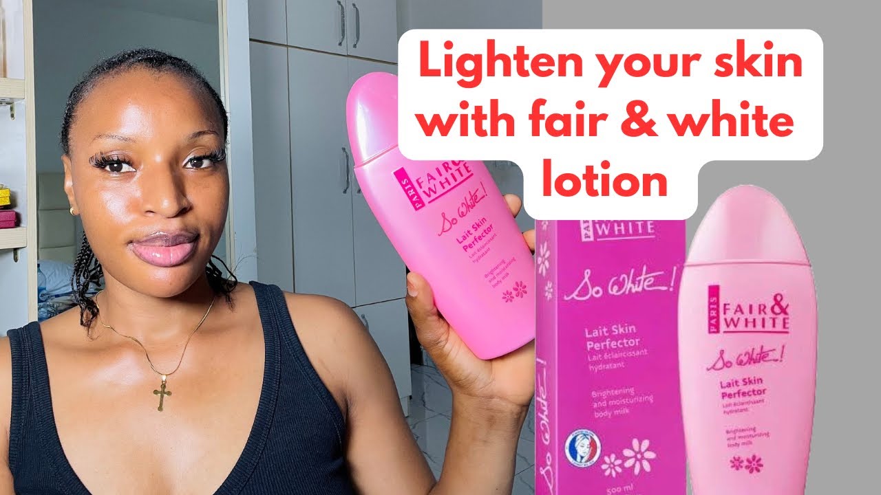Как осветлить кожу с помощью лосьона для осветления кожи Fair and White so White Skin perfector