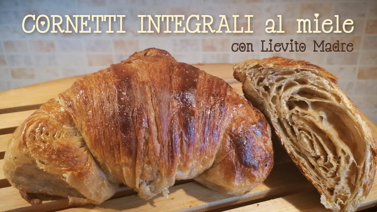 CORNETTI SFOGLIATI INTEGRALI AL MIELE con Lievito Madre