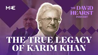Karim Khan's true legacy is holding Israel to account | The David Hearst Podcast