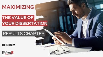Maximizing the Value of Your Dissertation Results Chapter || WritersER