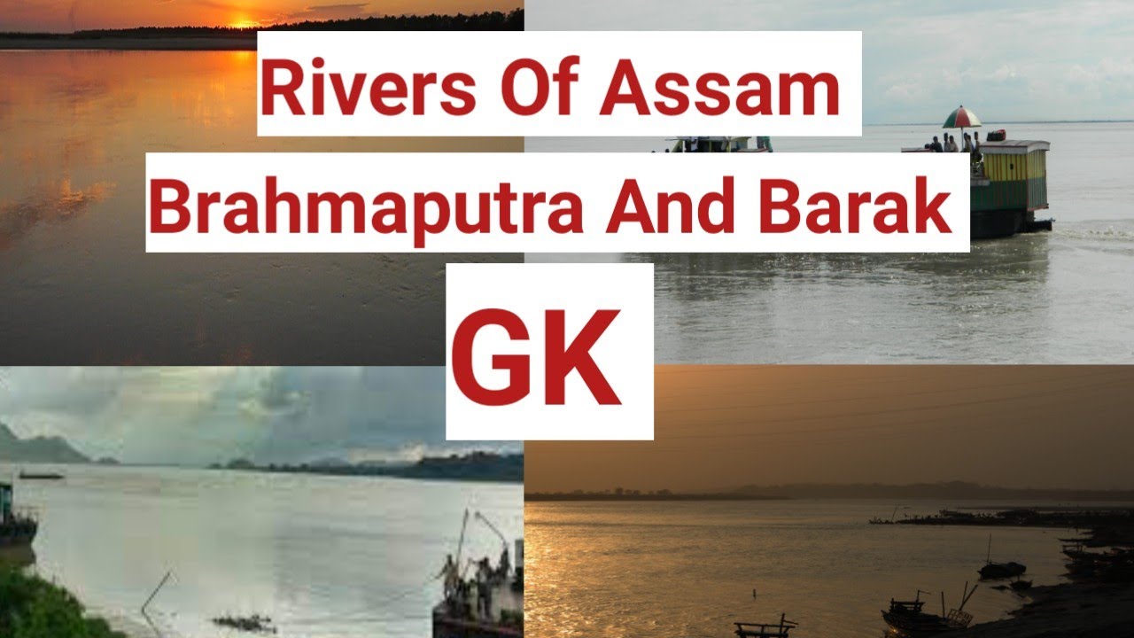 Rivers Of Assam Gk|| DHS|| Assam Forest|| APSC|| All competitive exams ...
