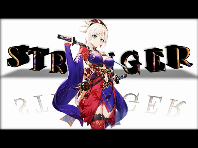 Fate/Grand Order  「AMV」 - Stronger ᴴᴰ class=