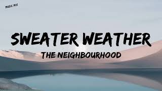 Sweater Weather - The Neighbourhood (Lyrics) 🎵