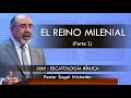 “EL REINO MILENIAL”, parte 1 | pastor Sugel Michelén. Predicaciones, estudios bíblicos.