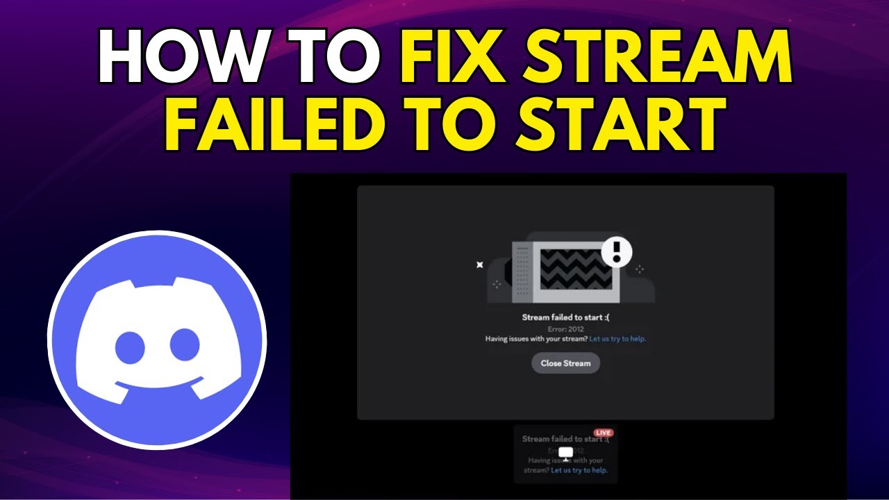 How To Fix Discord Stream Failed To Start (QUICK & EASY) - YouTube