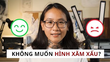 PHẢI XEM TRƯỚC KHI ĐI XĂM ĐỂ CÓ HÌNH XĂM ĐẸP!