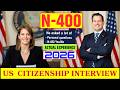 2026 New, Actual Interview of U.S. Citizenship I N-400 Naturalization Interview I Small Talk #n400