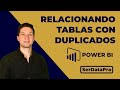 Construir relaciones entre dos tablas cuando hay duplicados en ambas columnas