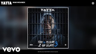 Yatta - War Wounds (Official Audio)