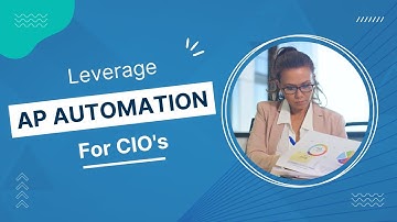 Account Payable Automation for CIO