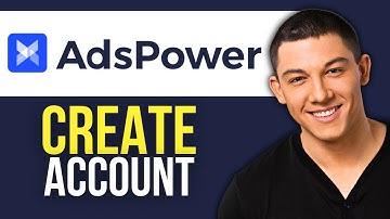 How to Create AdsPower Account