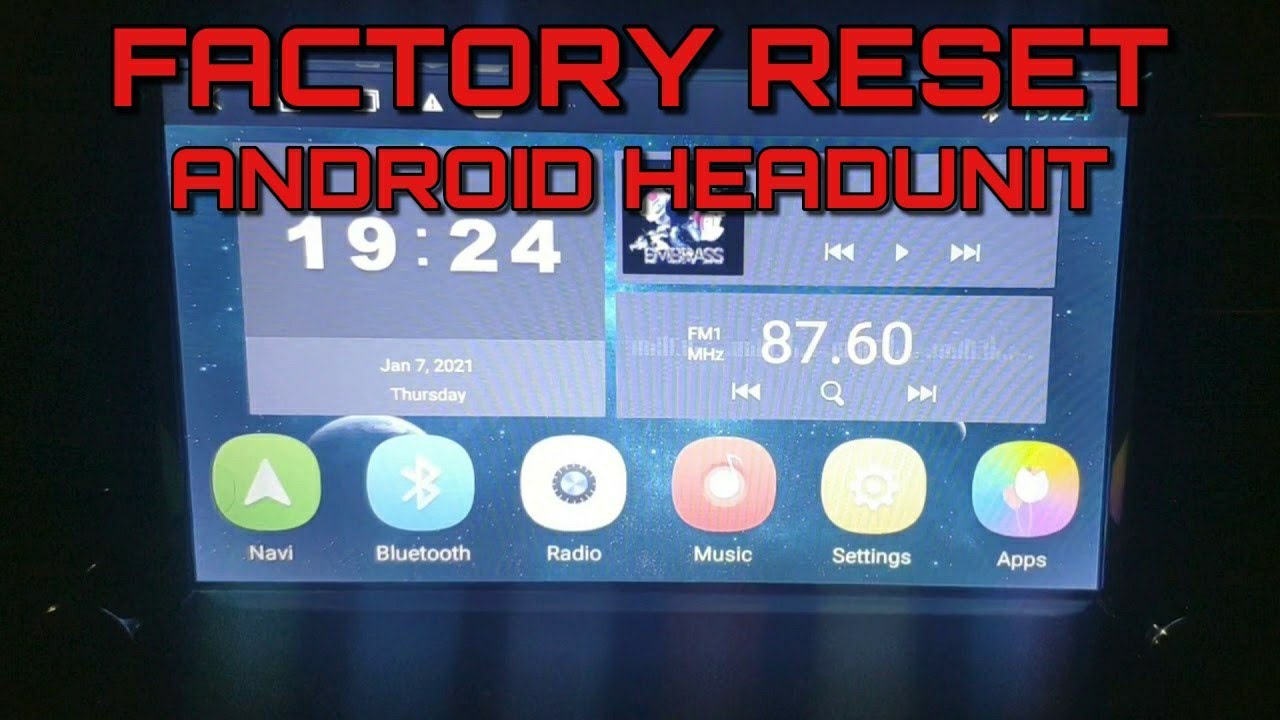Factory Reset Android Headunit Youtube