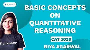CAT 2021 | Basic Concepts on Quantitative Reasoning by Riya Agarwal