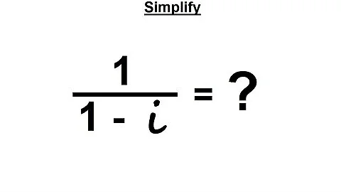 Algebra - Ch. 24: Complex Numbers (21 of 28) Simplifying Equation with Complex Numbers