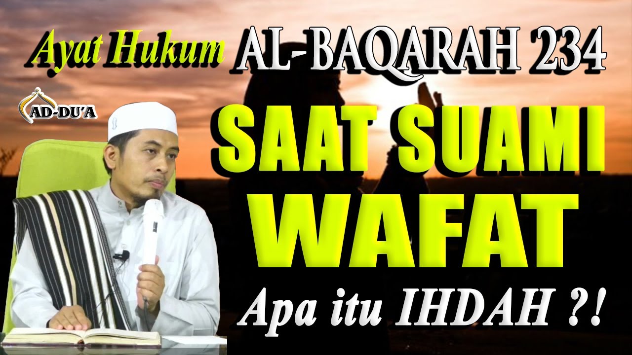 [Tafsir Al-Baqarah 234] Hak & Kewajiban Istri Setelah Suami Meninggal - Habib Ahmad Ghozali Assegaf