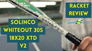 Solinco Whiteout 305 18x20 XTD v2 Tennis Racket Review